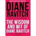 The Wisdom and Wit of Diane Ravitch