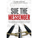 Sue The Messenger