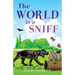 The World Is a Sniff
