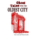 Ghost Tales from the Oldest City