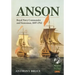 Anson: Royal Naval Commander and Statesman, 1697-1762