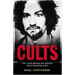 Cults: The Truth Behind the World's Most Shocking Cults