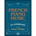 French Piano Music, an Anthology