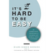 It's Hard to be Easy: The Competitive Advantage of Clearing All Paths for Your Customers