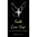Faith Over Fear: Find Hope in the Midst of a Pandemic