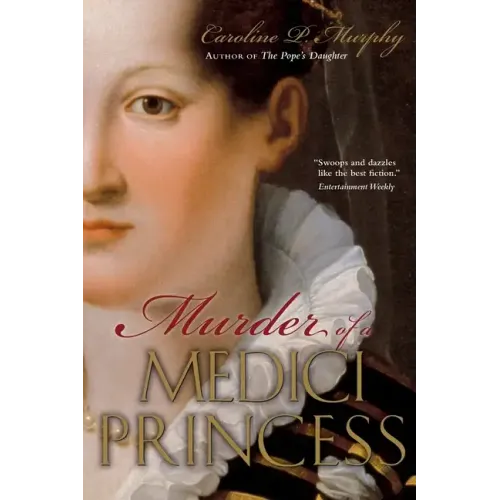 Murder of a Medici Princess