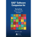 Sas(r) Software Companion for Sampling: Design and Analysis, Third Edition