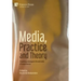 Media, Practice and Theory: Tracking emergent thresholds of experience