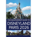 The Independent Guide to Disneyland Paris 2026