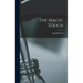 The Magic Touch