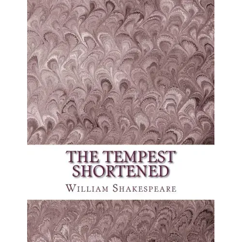 The Tempest Shortened: Shakespeare Edited for Length