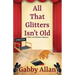 All That Glitters Isn't Old