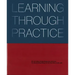 Learning Through Practice