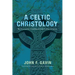 A Celtic Christology: The Incarnation According to John Scottus Eriugena