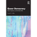 Queer Democracy: Desire, Dysphoria, and the Body Politic