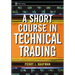 A Short Course in Technical Trading