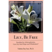 Lily, Be Free: A True Account of Healing from Schizophrenia