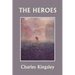 The Heroes, Illustrated Edition (Yesterday's Classics)