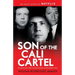 Son of the Cali Cartel: The Narcos Who Wiped Out Pablo Escobar and the Medellín Cartel