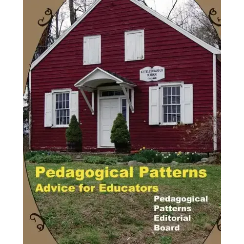 Pedagogical Patterns: Advice For Educators