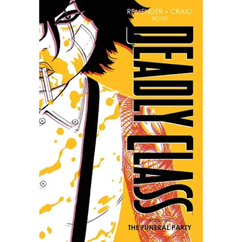 Deadly Class Deluxe Edition Volume 2: The Funeral Party (New Edition)