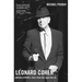 Leonard Cohen, Untold Stories: That's How the Light Gets In, Volume 3