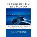 El Faro del Fin del Mundo (Spanish) Edition