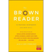 The Brown Reader: 50 Writers Remember College Hill