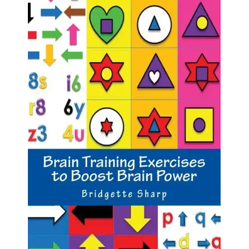Brain Training Exercises to Boost Brain Power: for Improved Memory, Focus and Cognitive Function