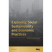 Exploring Social Sustainability and Economic Practices