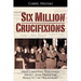 Six Million Crucifixions: How Christian Teachings About Jews Paved the Road to the Holocaust