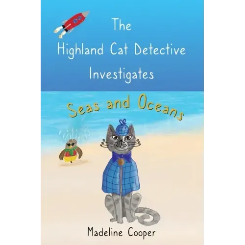The Highland Cat Detective Investigates Seas and Oceans