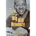 The Invention and Reinvention of Big Bill Broonzy