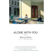 Alone With You