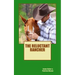 The Reluctant Rancher