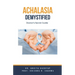 Achalasia Demystified: Doctor's Secret Guide