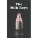 The Milk Boys