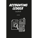 Accounting Ledger Book Simple Accounting Ledger for Bookkeeping Small Business Income Expense Account Recorder & Tracker logbook 120 Pages