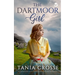 THE DARTMOOR GIRL a compelling saga of love, loss and self-discovery