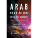 Arab Revolution in the 21st Century?: Lessons from Egypt and Tunisia