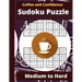 Coffee and Confidence Sudoku Puzzle: Sudoku Puzzle Books for Adults - Sudoku Puzzle Book Medium to Hard - Cute Stylish Coffee Designed Cover Sudoku Pu