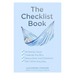 The Checklist Book: Set Realistic Goals, Celebrate Tiny Wins, Reduce Stress and Overwhelm, and Feel Calmer Every Day (the Benefits of a Daily Checklis