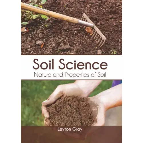 Soil Science: Nature and Properties of Soil