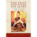 The Dust and the Glory