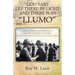 God Said Let There Be Light and There Was "Llumo": Transitioning from Apollo 11 Mission Control to Combat in Vietnam and Healing the Scars of War