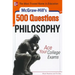 McGraw-Hill's 500 Philosophy Questions: Ace Your College Exams