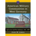 American Military Communities in West Germany: Life in the Cold War Badlands, 1945-1990