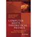 Computer Meets Theoretical Physics: The New Frontier of Molecular Simulation