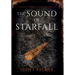 The Sound of Starfall: A Prelude Novella to the Last Ballad