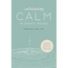 Cultivating Calm: An Anxiety Journal